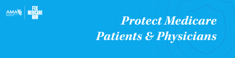 Protect Medicare Patients and Physicians